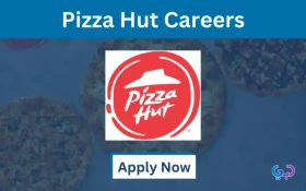 Openings  Pizza Hut Jobs in UAE for 2026: Current Vacancies Announced